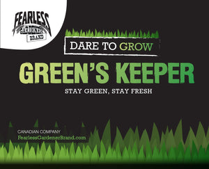 Dare To Grow - Green's Keeper